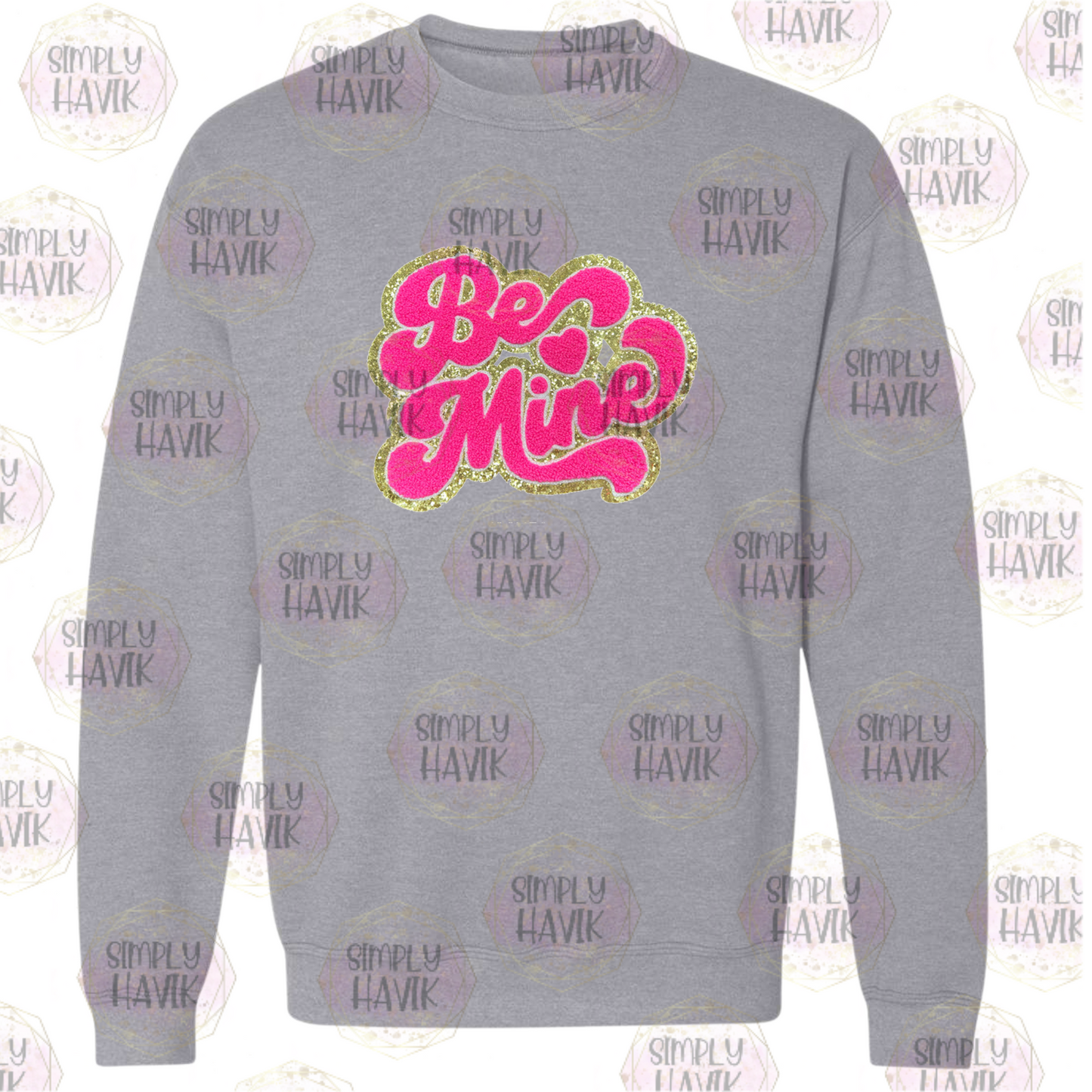 Be Mine SweatShirt