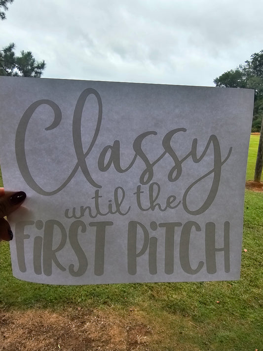 Classy til the first