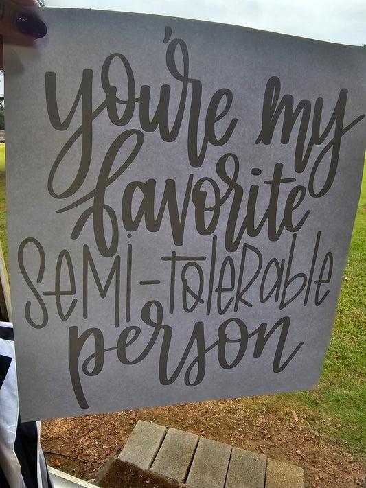 Fav Semi Tolerable person