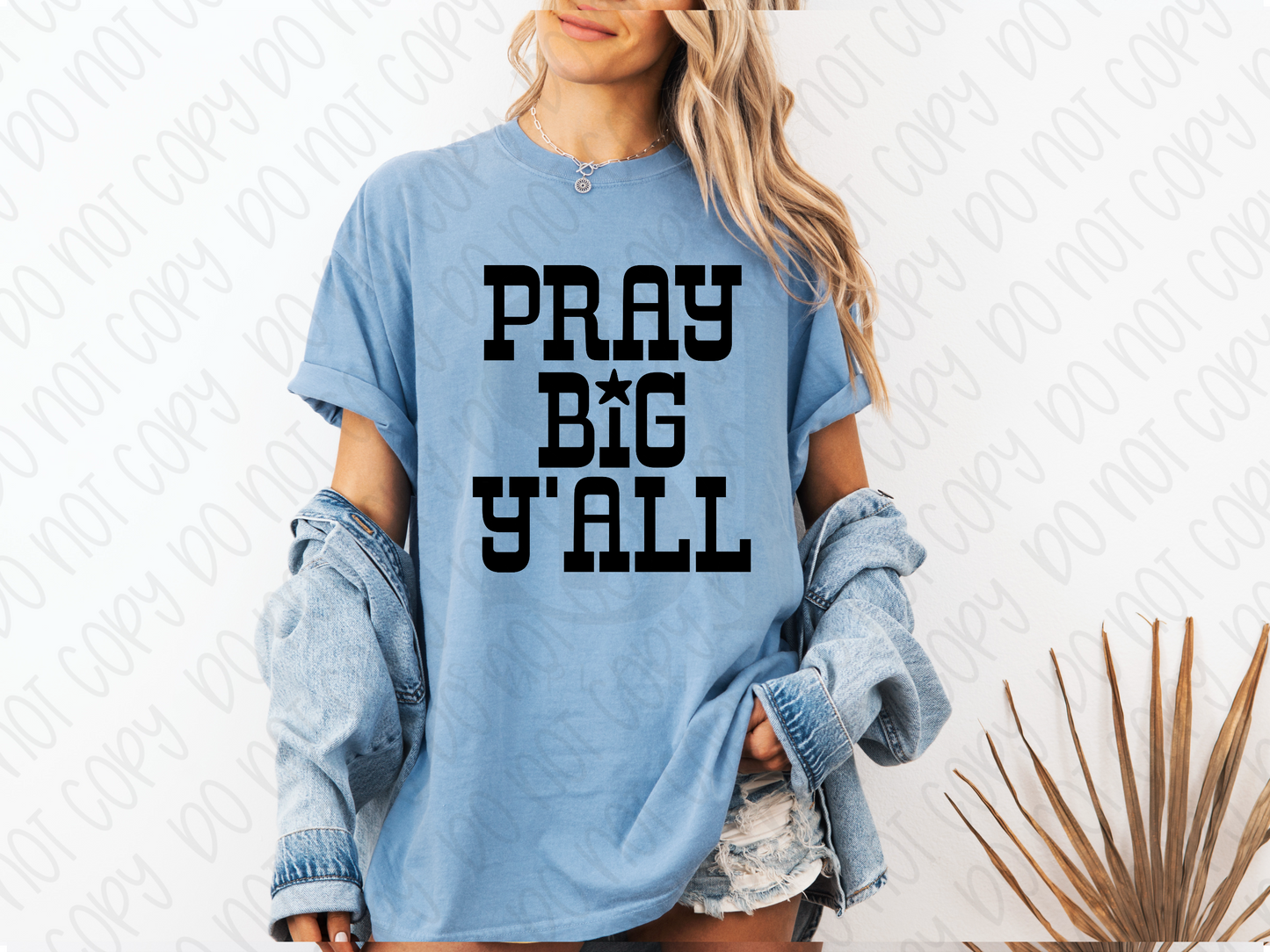 Pray Big Y’all