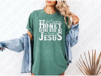 Don’t Worry Honey
