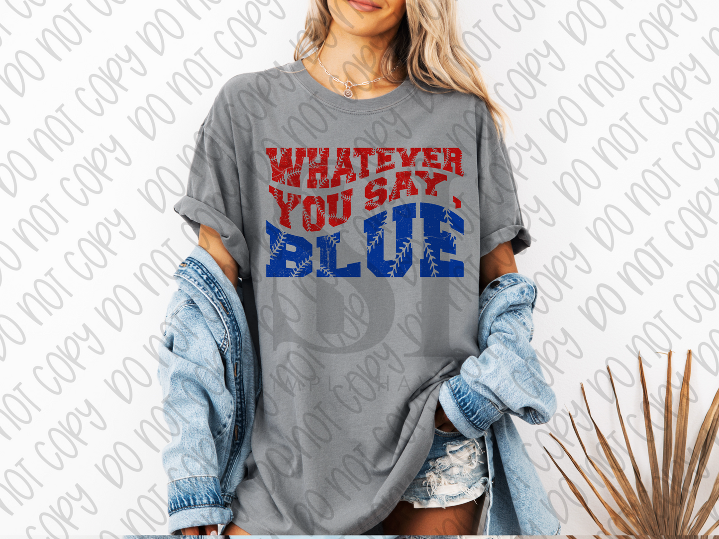 Whatever you say Blue
