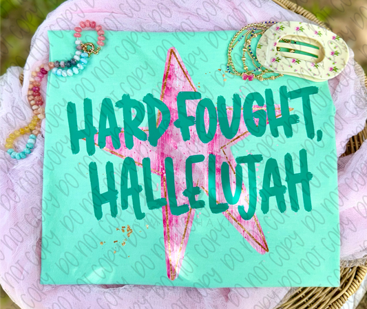 Hard Fought Hallelujah